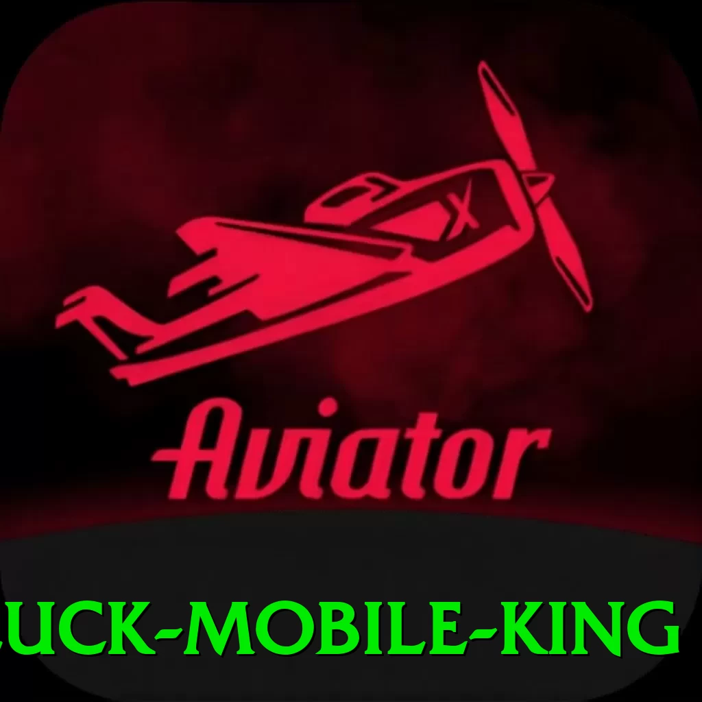 347luck Mobile King - go